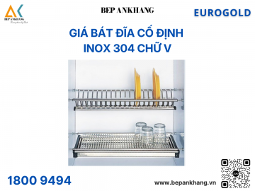 Giá bát đĩa cố định inox 304 chữ V Eurogold EP1100